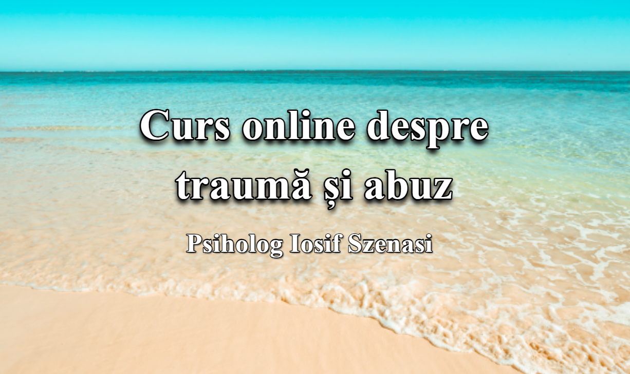 Curs online despre abuz și traumă