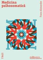 Medicina psihosomatică - Franz Alexander
