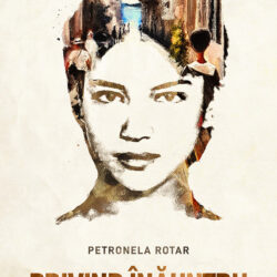 Privind înăuntru - Petronela Rotar